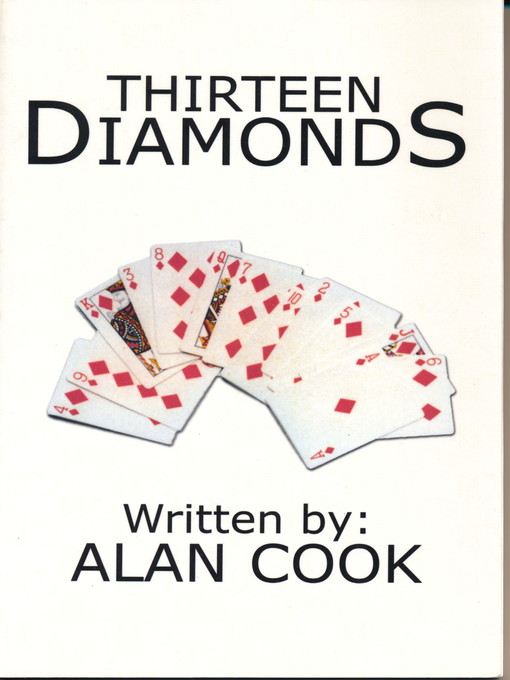 Title details for Thirteen Diamonds by Alan Cook - Available